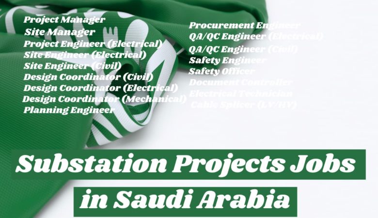 Substation Projects Jobs in Saudi Arabia