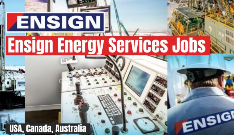 Ensign Energy Services Job Vacancies