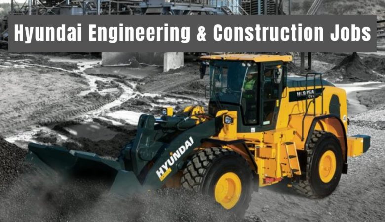 Hyundai Engineering and Construction Careers KSA