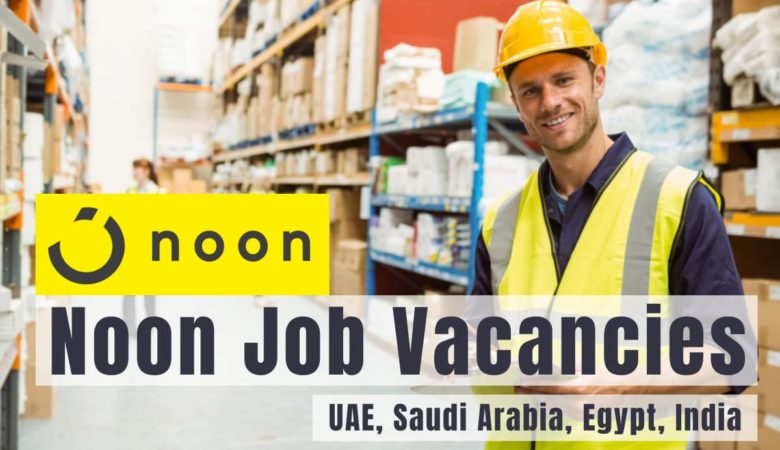 Noon Job Vacancies Dubai