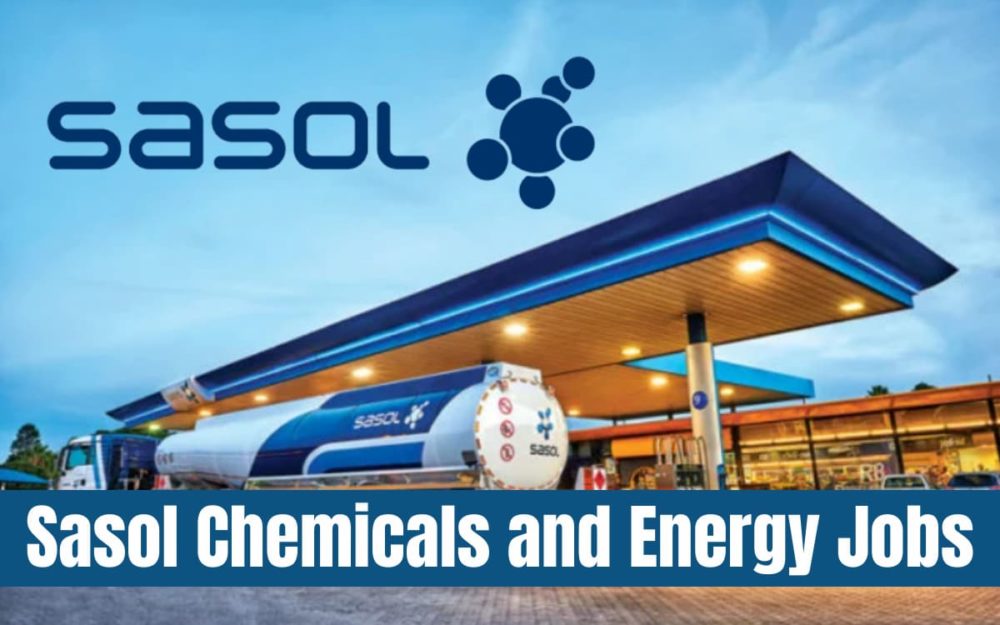 Sasol Chemicals and Energy Jobs