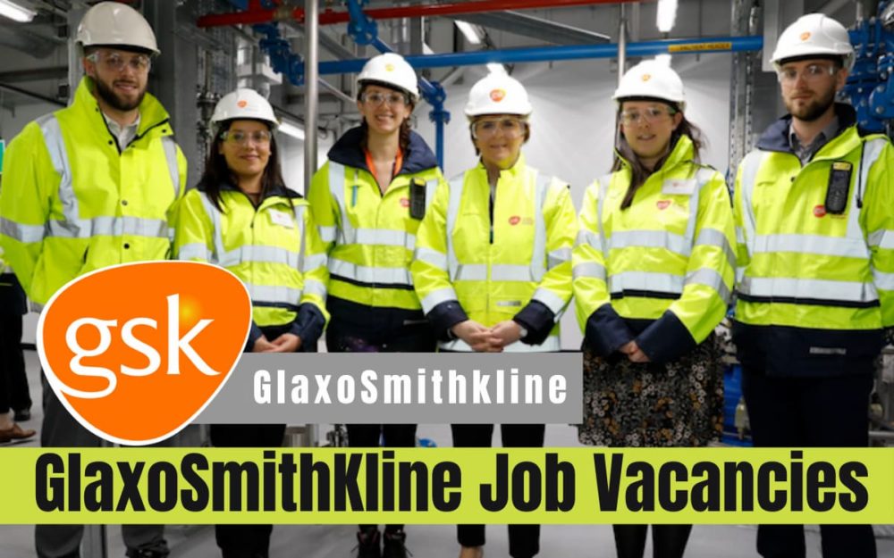 GSK Jobs in Canada, USA, UK, India, Singapore, Malaysia