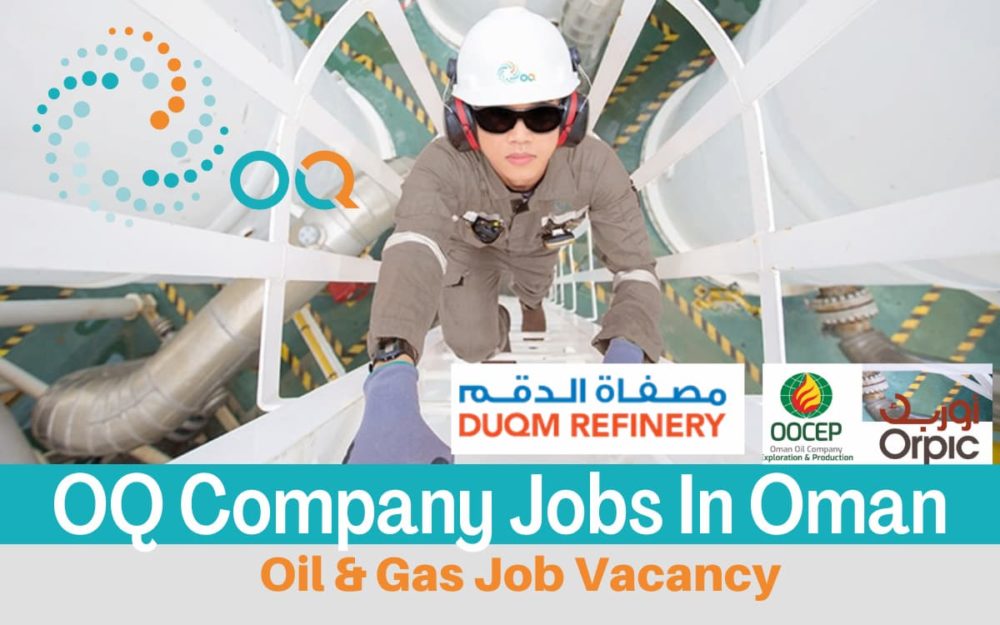 OQ Company Jobs Oman: Oman Job Vacancy