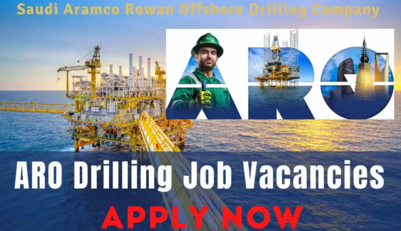 ARO Drilling Jobs in Saudi Aramco