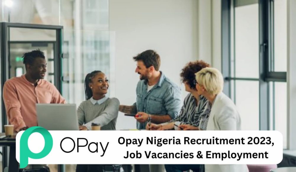 Opay Nigeria Job Vacancies