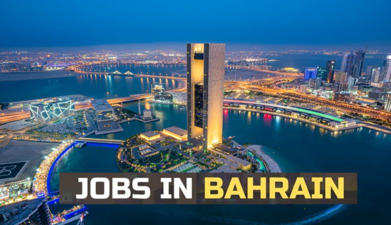 Bahrain Work VISA Jobs