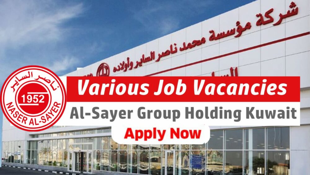 Al Sayer Group Job Vacancies In Kuwait